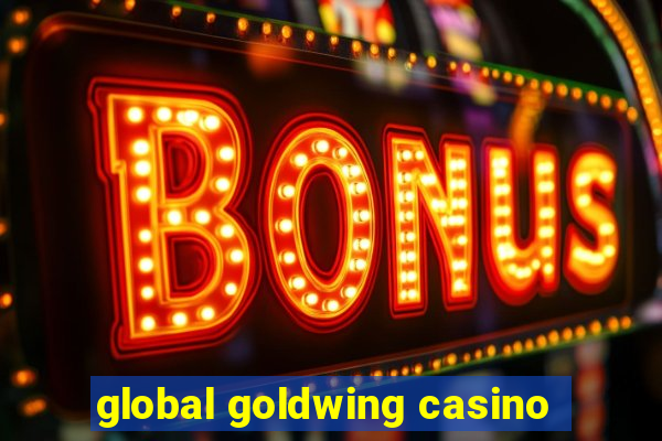 global goldwing casino