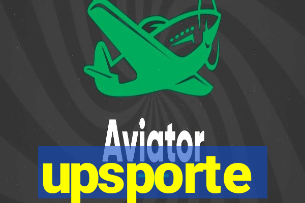 upsporte