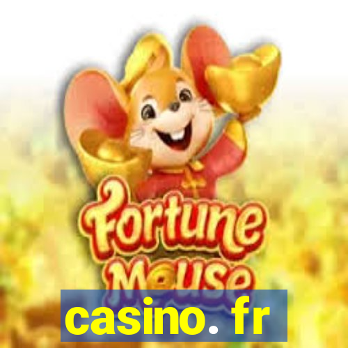 casino. fr