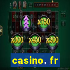 casino. fr