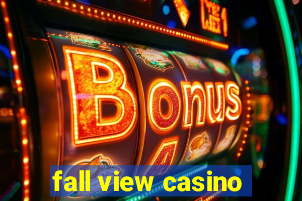 fall view casino