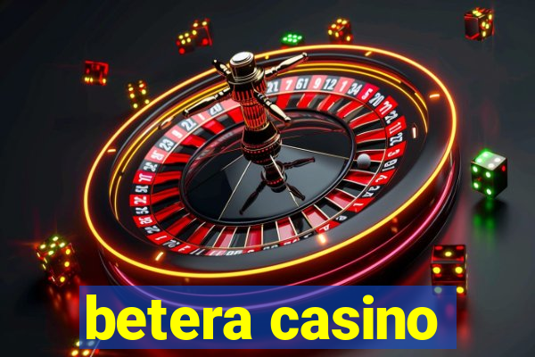 betera casino