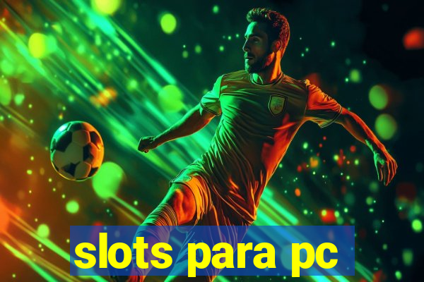 slots para pc