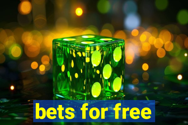 bets for free