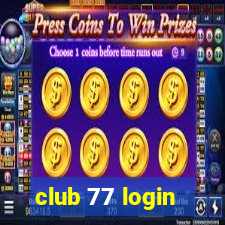 club 77 login