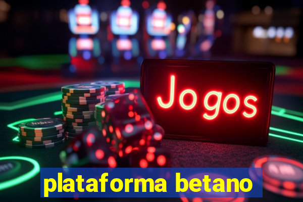 plataforma betano