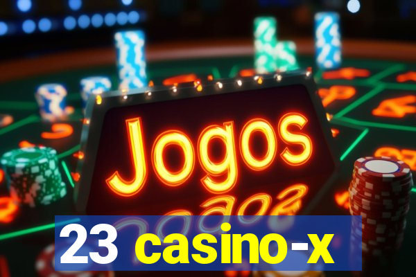 23 casino-x