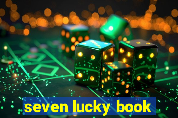 seven lucky book