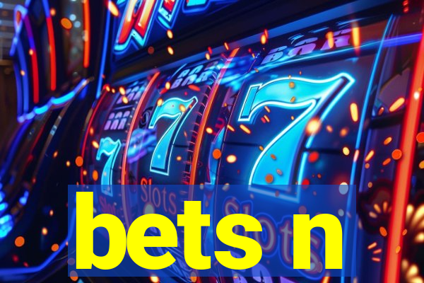 bets n