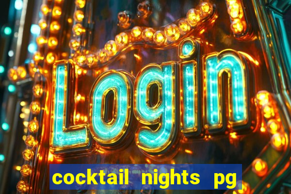 cocktail nights pg slot png