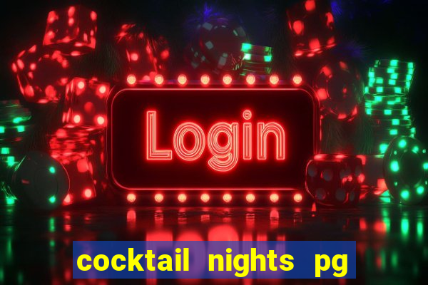 cocktail nights pg slot png