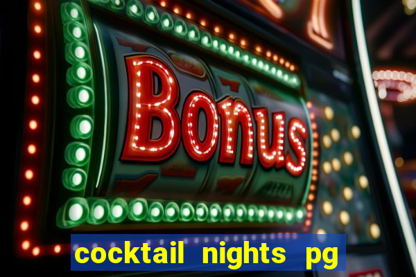 cocktail nights pg slot png