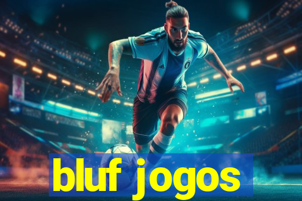 bluf jogos