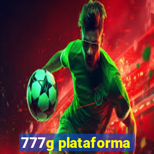 777g plataforma