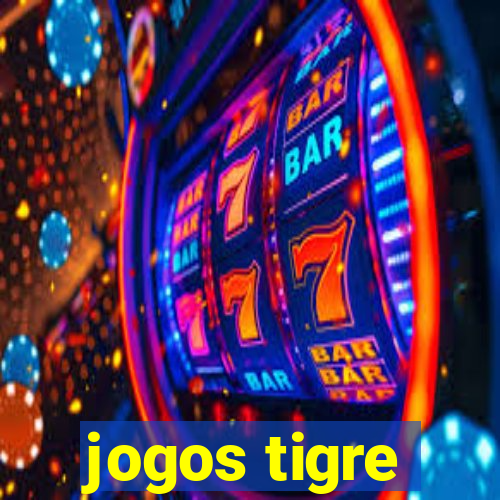 jogos tigre