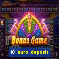 10 euro deposit trustly casino