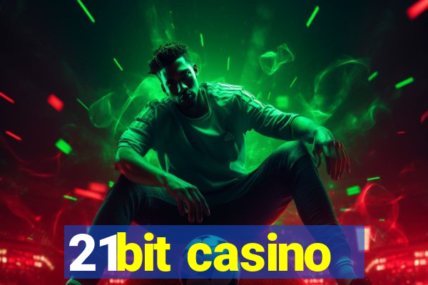 21bit casino