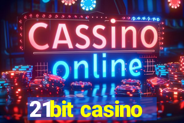 21bit casino