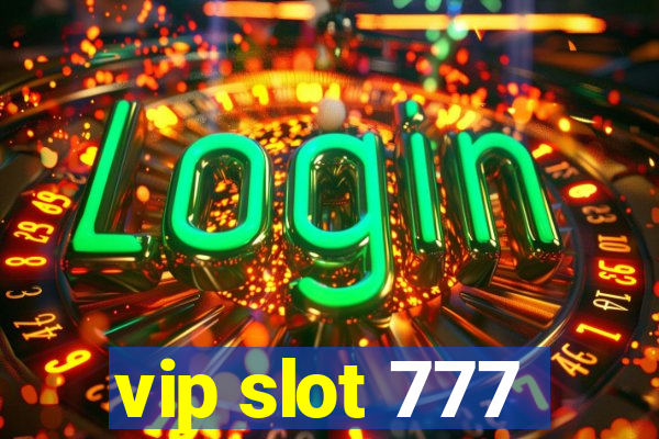 vip slot 777