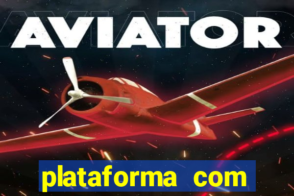 plataforma com bonus de cadastro gratis