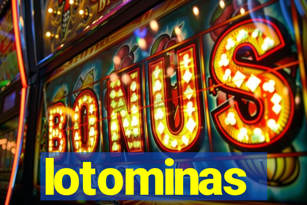 lotominas