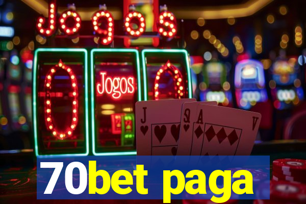 70bet paga