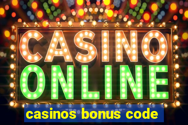 casinos bonus code