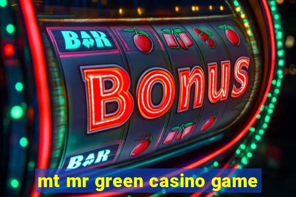 mt mr green casino game