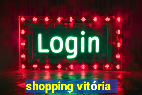 shopping vitória