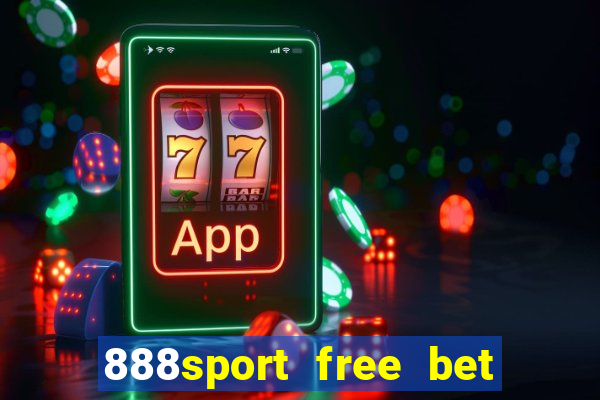 888sport free bet no deposit bonus