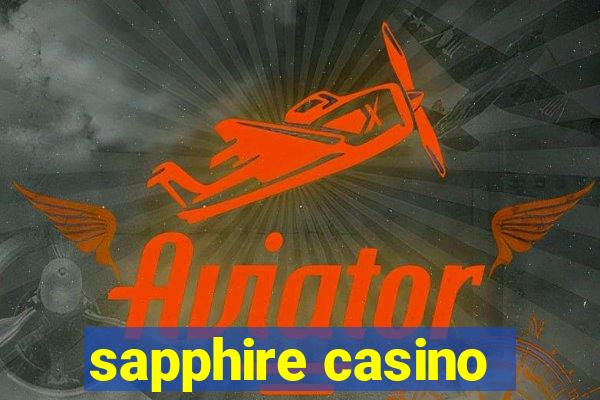 sapphire casino