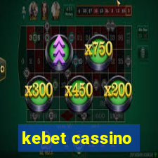 kebet cassino