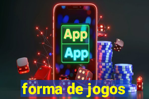 forma de jogos