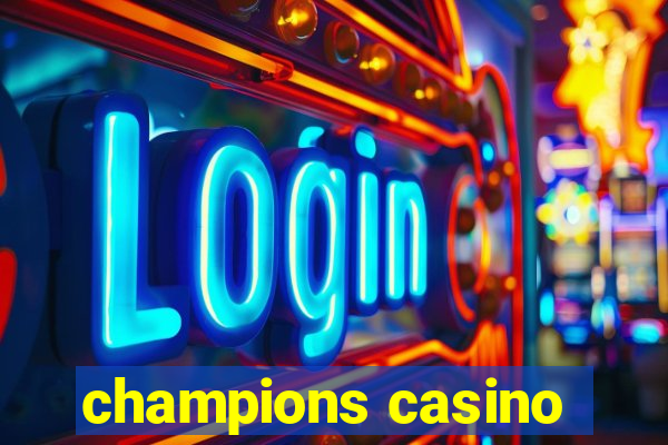 champions casino