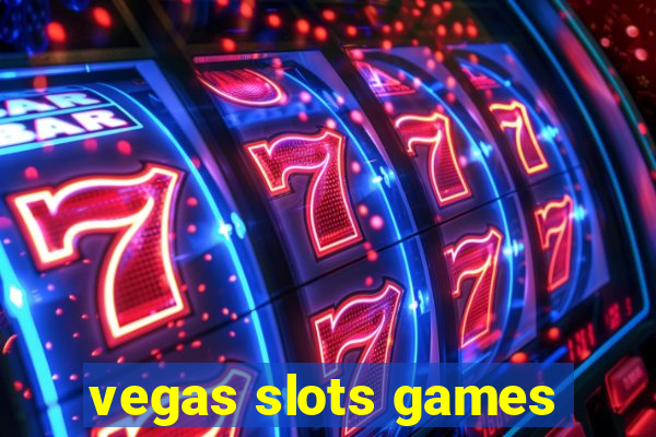 vegas slots games