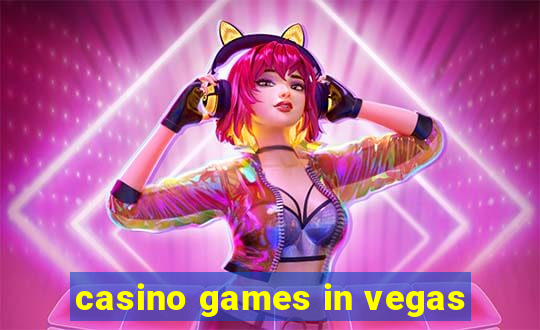 casino games in vegas