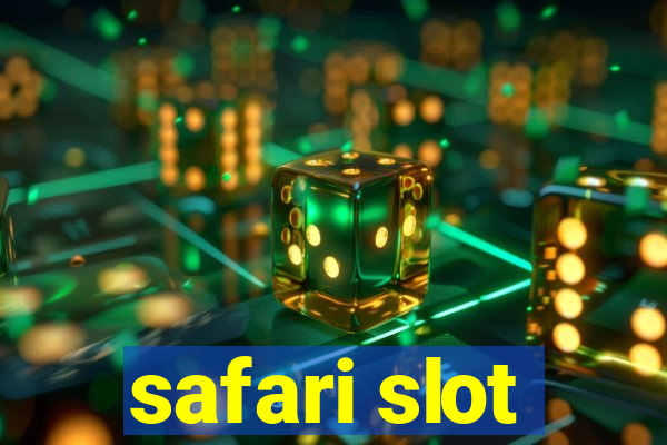 safari slot