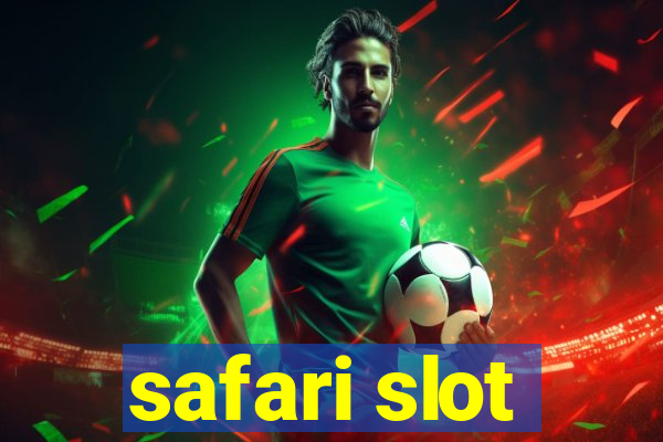 safari slot