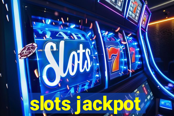 slots jackpot