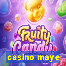 casino maye