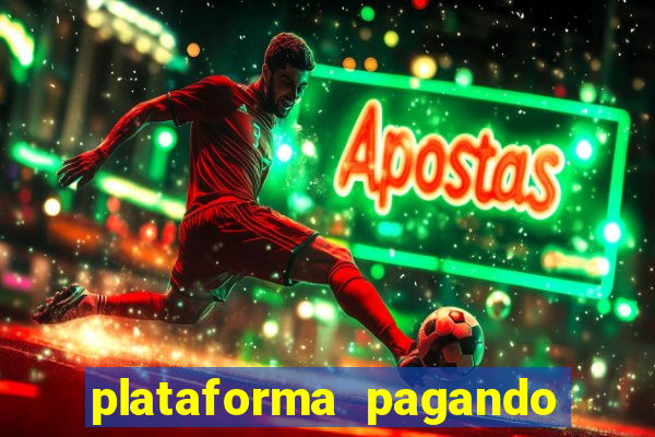 plataforma pagando no cadastro bet