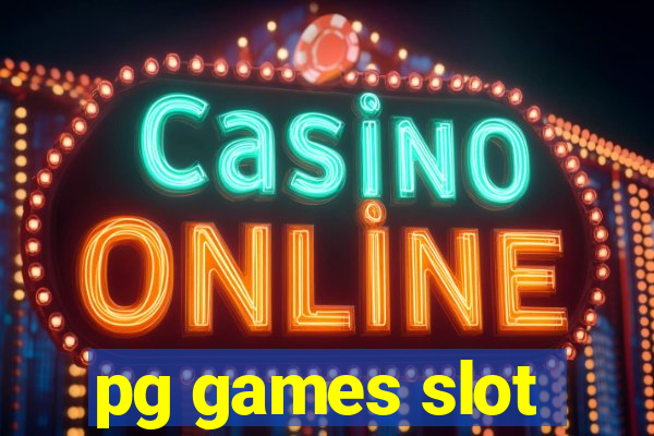 pg games slot