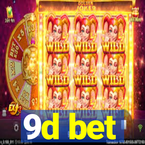 9d bet