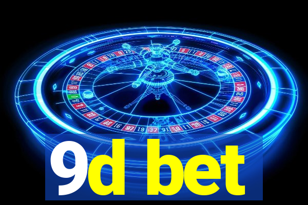 9d bet