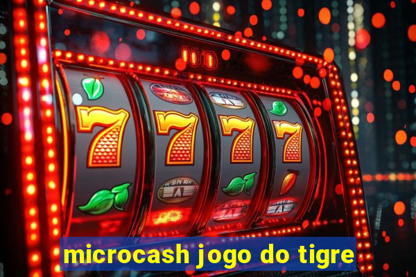 microcash jogo do tigre