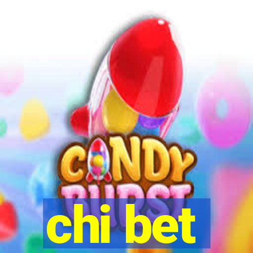 chi bet