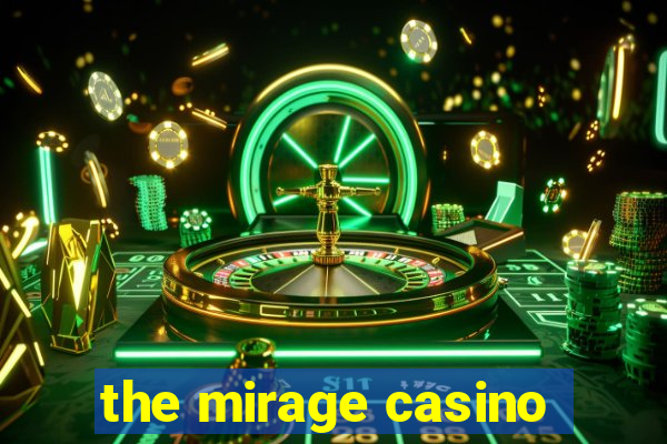 the mirage casino