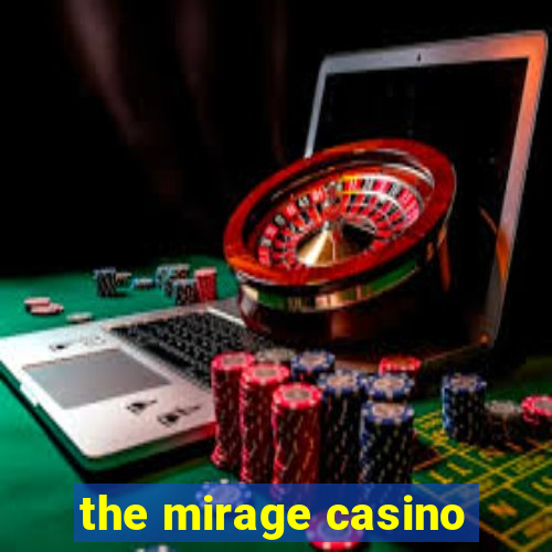 the mirage casino