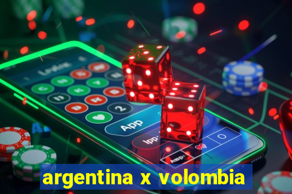 argentina x volombia