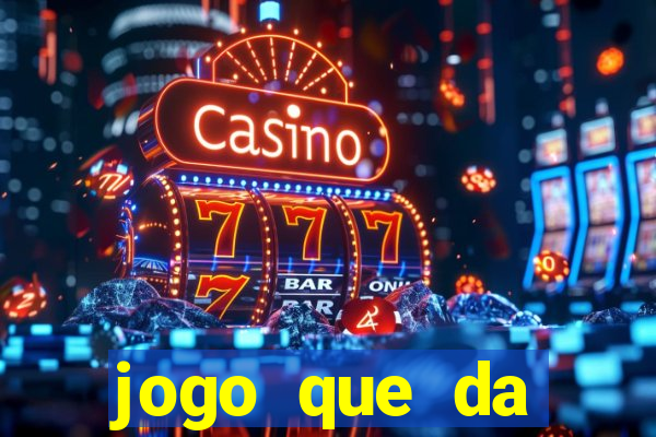 jogo que da dinheiro para se cadastrar